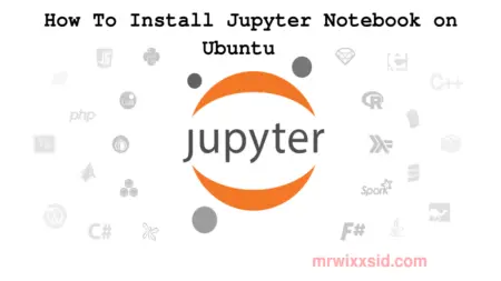 How to Install Jupyter Notebook on Ubuntu